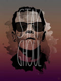 Stay Ghoul